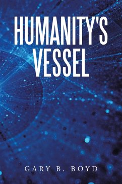 Humanity's Vessel (eBook, ePUB)