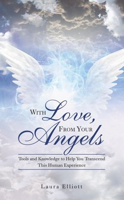 With Love, from Your Angels (eBook, ePUB) - Elliott, Laura