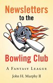 Newsletters to the Bowling Club (eBook, ePUB)