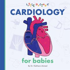 Cardiology for Babies (eBook, ePUB) - Ahmed, Haitham