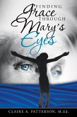 Finding Grace Through Mary's Eyes (eBook, ePUB)