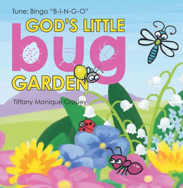 God's Little Bug Garden (eBook, ePUB) God's Little Bug Garden (eBook, ePUB)