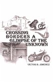 Crossing Borders a Glimpse of the Unknown (eBook, ePUB)