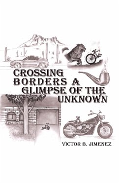 Crossing Borders a Glimpse of the Unknown (eBook, ePUB) - Jimenez, Victor B.