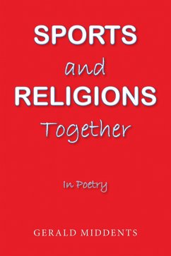 Sports and Religions Together (eBook, ePUB) Sports and Religions Together (eBook, ePUB)