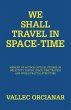 We Shall Travel in Space-Time (eBook,... - Bild 1