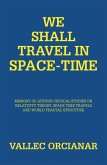 We Shall Travel in Space-Time (eBook, ePUB)