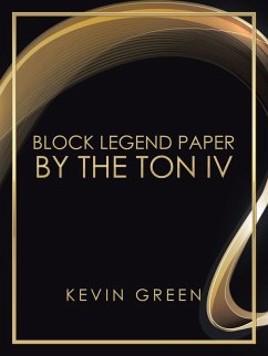 Block Legend Paper by the Ton Iv (eBook, ePUB) - Green, Kevin