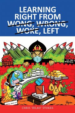 Learning Right from Wong, Wrong, Woke, Left (eBook, ePUB) - Stokes, Chris