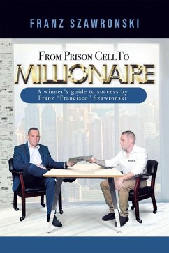 From Prison Cell to Millionaire (eBook, ePUB)