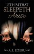 Let Him That Sleepeth Arise (eBook,... - Bild 1