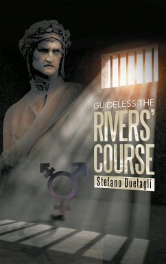 Guideless the Rivers' Course (eBook, ePUB)