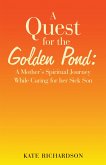 A Quest for the Golden Pond: (eBook, ePUB)