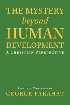 The Mystery Beyond Human Development (eBook, ePUB)