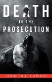 Death to the Prosecution (eBook, ePUB)
