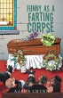 Funny as a Farting Corpse (eBook, ePUB) - Bild 1
