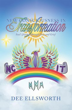 New Consciousness in Transformation (eBook, ePUB) - Ellsworth, Dee