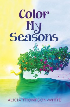 Color My Seasons (eBook, ePUB) - Thompson-White, Alicia