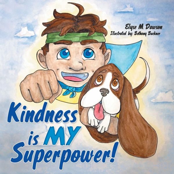 Kindness Is My Superpower! (eBook, ePUB) Kindness Is My Superpower! (eBook, ePUB)