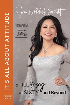 It's All About Attitude! Still Sexy at Sixty (eBook, ePUB)
