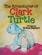 The Adventures of Clark the Turtle... - Bild 1
