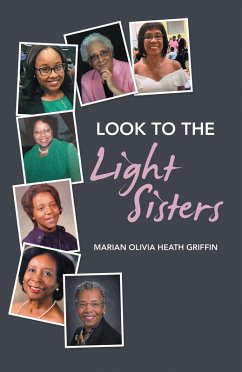 Look to the Light Sisters (eBook, ePUB) - Griffin, Marian Olivia Heath