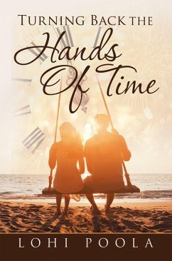 Turning Back the Hands of Time (eBook, ePUB) - Poola, Lohi