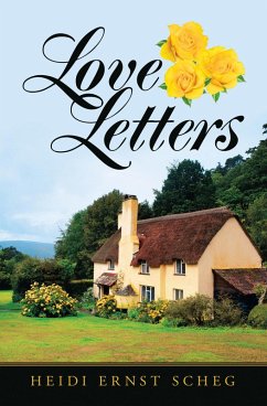Love Letters (eBook, ePUB) - Scheg, Heidi Ernst