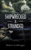 Shipwrecked & Stranded (eBook, ePUB)