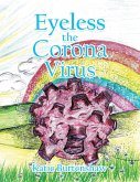 Eyeless the Corona Virus (eBook, ePUB)