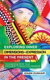 Exploring Inner Dimensions-Expression in the Present (eBook, ePUB)