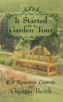 It Started on a Garden Tour (eBook, ePUB) - Brock, Georgia