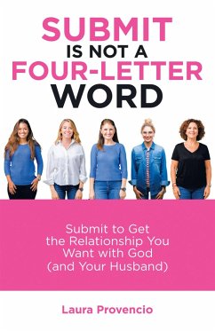 Submit Is Not a Four-Letter Word (eBook, ePUB) - Provencio, Laura