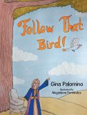 Follow That Bird (eBook, ePUB)