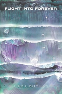 Flight into Forever (eBook, ePUB) - Pittillo, Linda