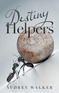 Destiny Helpers (eBook, ePUB) - Walker, Audrey
