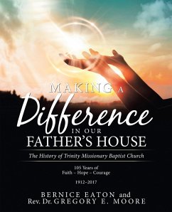 Making a Difference in Our Father's House (eBook, ePUB) - Eaton, Bernice; Moore, Rev. Gregory E.