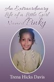 An Extraordinary Life of a Little Girl Named Pinky (eBook, ePUB)