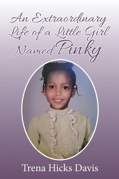 Cover An Extraordinary Life of a Little Girl Named Pinky (eBook, ePUB)