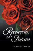 Recuerdos Del Futuro (eBook, ePUB)