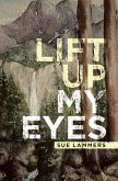 Lift up My Eyes (eBook, ePUB) Lift up My Eyes (eBook, ePUB)