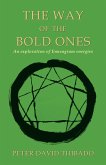 The Way of the Bold Ones (eBook, ePUB)