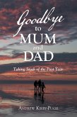 Goodbye to Mum and Dad (eBook, ePUB)
