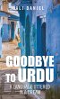 Goodbye to Urdu (eBook, ePUB) - Bild 1