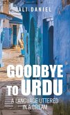 Goodbye to Urdu (eBook, ePUB)