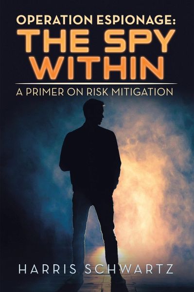Operation Espionage: the Spy Within (eBook, ePUB)