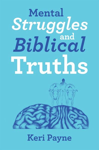 Mental Struggles and Biblical Truths (eBook, ePUB)
