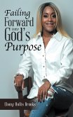 Failing Forward into God's Purpose (eBook, ePUB)