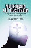 Mind Restoration & Life Transformation (eBook, ePUB) Mind Restoration & Life Transformation (eBook, ePUB)