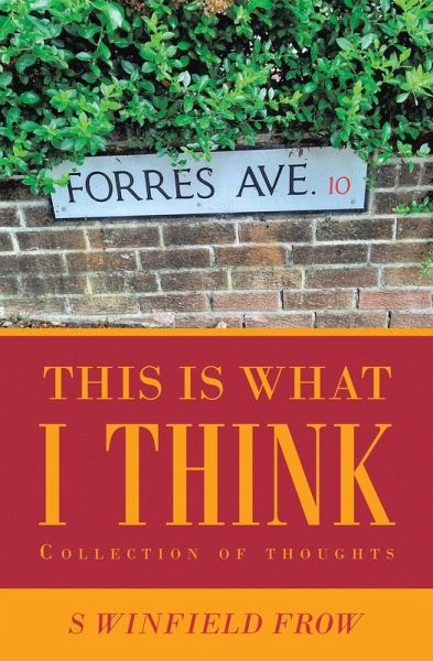 This Is What I Think (eBook, ePUB) This Is What I Think (eBook, ePUB)